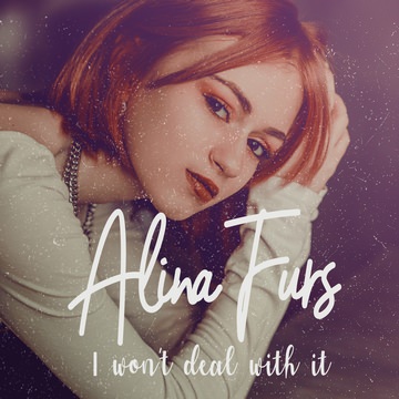 Alina Furs - I won't deal with it